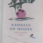 Liisa Louhela : Kaikkeus on meidän - pikkukuva 1