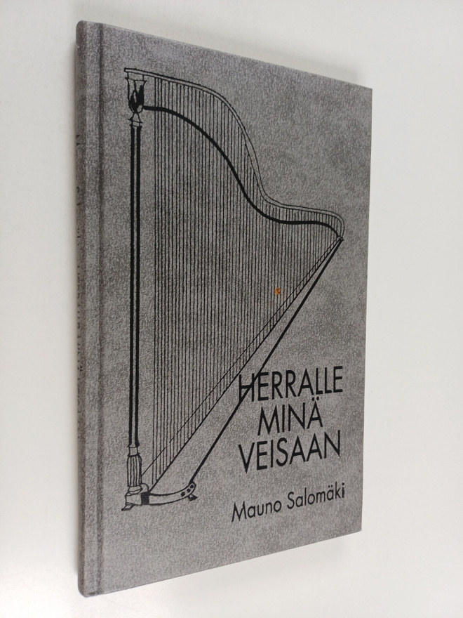 Mauno Salomäki : Herralle minä veisaan