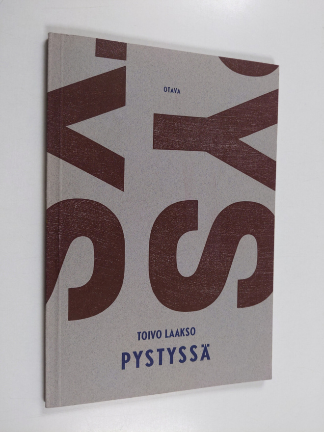 Toivo Laakso : Pystyssä : runoja