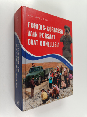 Kai Myrberg : Pohjois-Koreassa vain porsaat ovat onnellisia