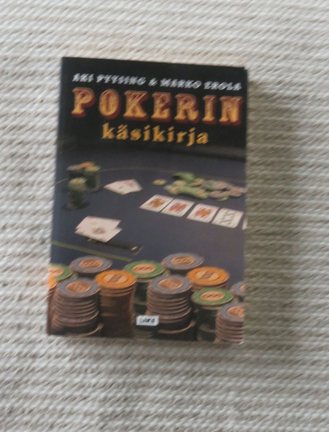 Pokerin käsikirja Aki Pyysing  - Marko Erola