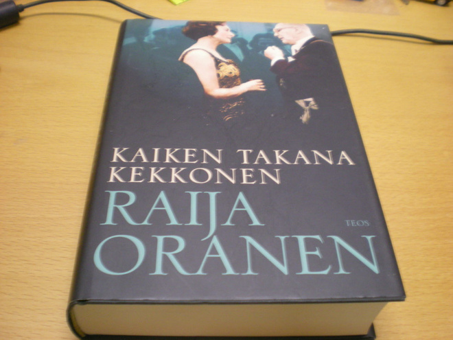 Raija Oranen: Kaiken takana Kekkonen