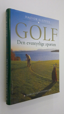 Halvor Kleppen : Golf : den eventyrlige sporten