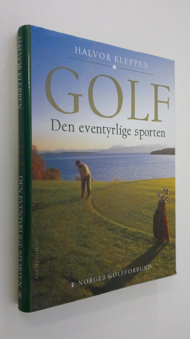 Halvor Kleppen : Golf : den eventyrlige sporten
