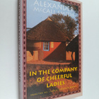 Alexander McCall Smith : In the company of cheerful ladies - pikkukuva 1