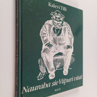 Kalevi Tilli : Nauraha sie Viipuri viisii : viipurilaishu... - pikkukuva 1