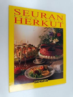 Seuran herkut : kodin juhlat