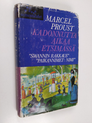 Marcel Proust : Kadonnutta aikaa etsimässä 2 : Swannin ti...