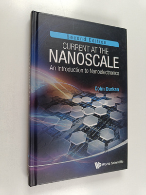 Colm Durkan : Current at the Nanoscale - An Introduction ...
