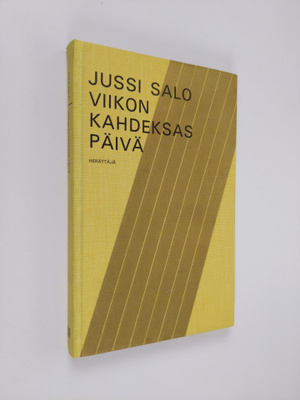 Jussi Salo : Viikon kahdeksas päivä
