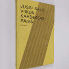 Jussi Salo : Viikon kahdeksas päivä - pikkukuva 1