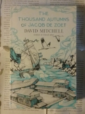 David Mitchell - The Thousand Autumns of Jacob de Zoet