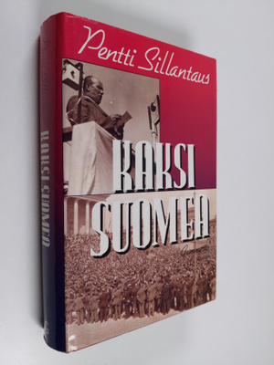 Pentti Sillantaus : Kaksi Suomea
