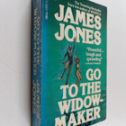 James Jones : Go to the widow-maker - pikkukuva 1