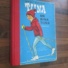 TIINA ON AINA TIINA : ANNI POLVA  (1,p v 1964 - pikkukuva 1