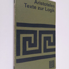 Aristoteles : Texte zur Logik - pikkukuva 1
