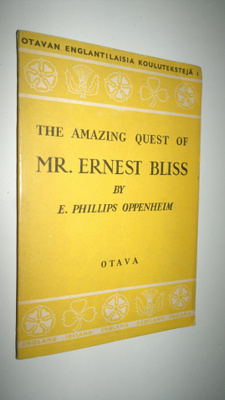 E. Phillips. Oppenheim : The amazing quest of Mr Ernest B...
