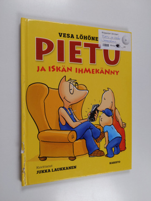 Vesa Löhönen : Pietu ja iskän ihmekänny