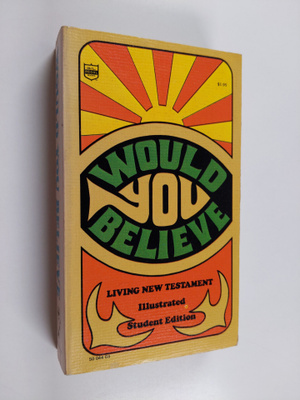 Kenneth Nathaniel Taylor : Would You Believe - The Living...
