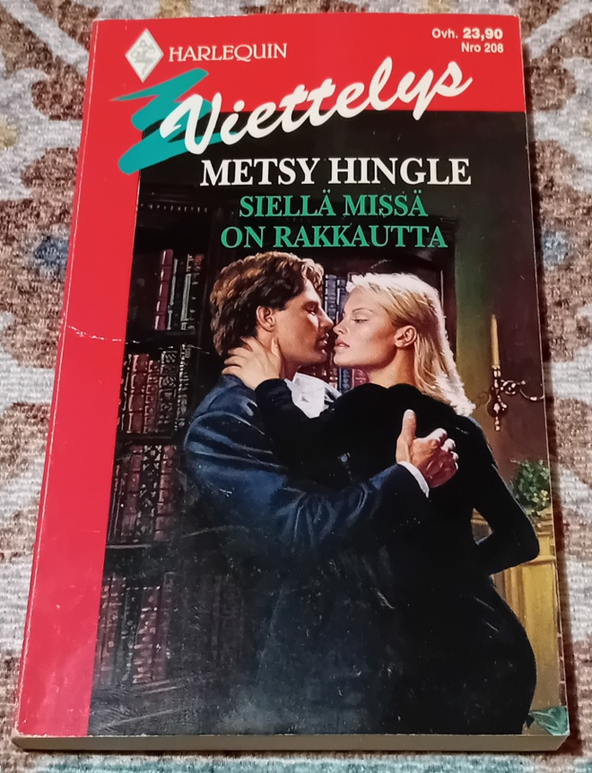 Harlequin Viettelys / Metsy Hingle - Siellä missä on rakkaut