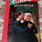 Harlequin Viettelys / Metsy Hingle - Siellä missä on rakkaut - pikkukuva 1