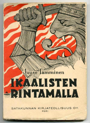 Juuse Tamminen: Ikaalisten rintamalla (1.p.,1929)
