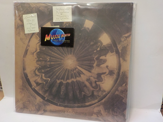 SEPTEMBER MALEVOLENCE - TOMORROW WE'LL WONDER WHERE THIS...