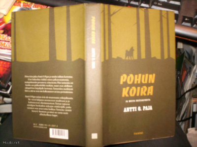 Antti O. Paja  POHUN KOIRA ja muita erätarinoita (Sis.pk:t)
