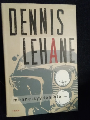 Dennis Lehane: Menneisyyden ote