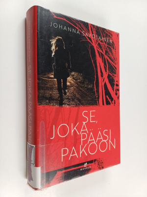 Johanna Savolainen : Se, joka pääsi pakoon