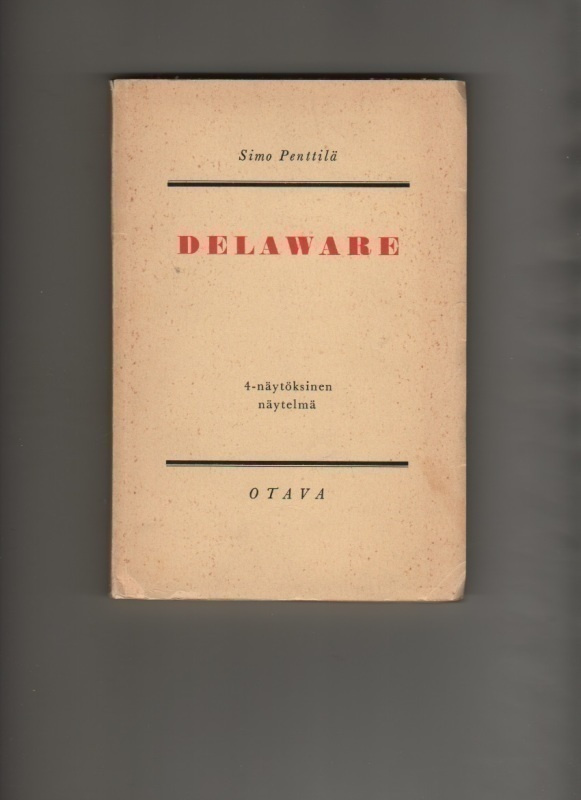 Penttilä: Delaware, Otava 1956, tek.omiste: Alli Paasikivi