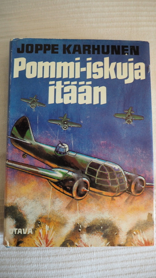 J.KARHUNEN: Pommi-iskuja itään, 1978