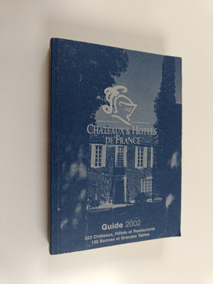 Chateaux & hotels de France 2002