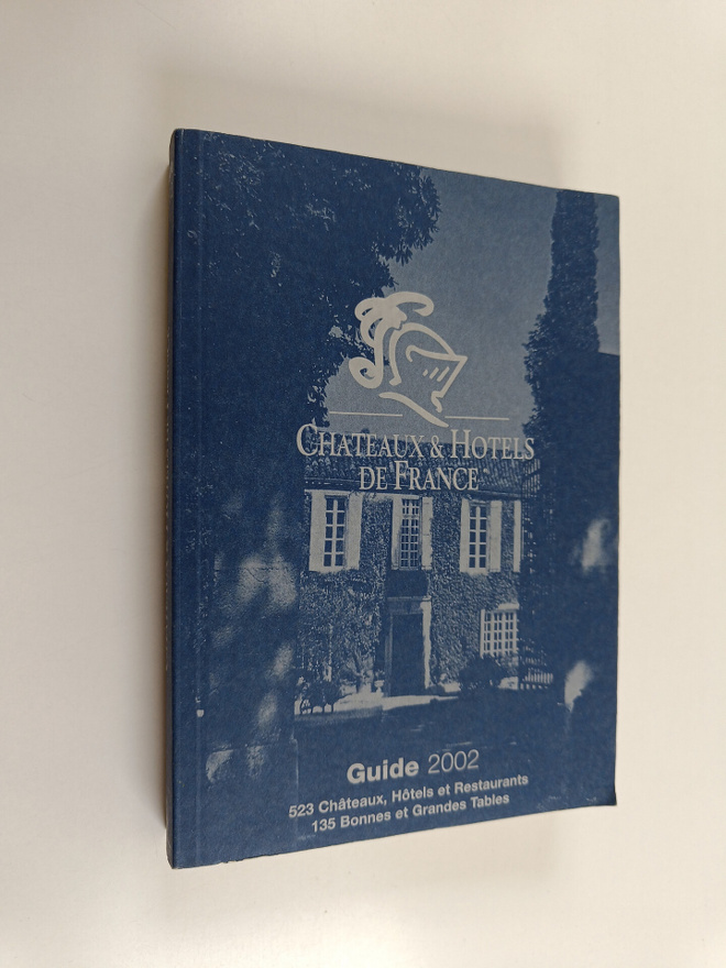Chateaux & hotels de France 2002