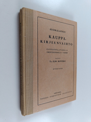 Ilmari Kovero : Suomalainen kauppakirjeenvaihto : kauppao...