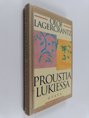 Olof Lagercrantz : Proustia lukiessa