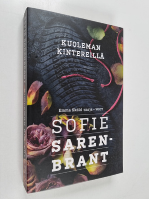 Sofie Sarenbrant : Kuoleman kintereillä