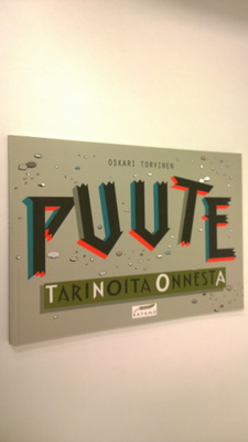 Oskari Torvinen : Puute : tarinoita onnesta