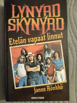 Janne Rönkkö: Lynyrd Skynyrd - Etelän vapaat linnut
