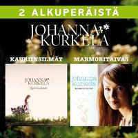 Johanna Kurkela - Kauriinsilmät / Marmoritaivas