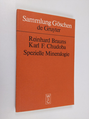 Reinhard Brauns ym. : Spezielle Mineralogie
