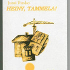 Jussi Rusko: Heiny, Tammela! (1.p.) - pikkukuva 1