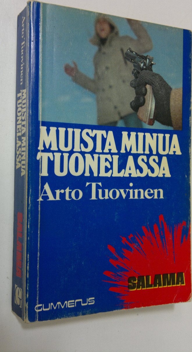 Arto Tuovinen : Muista minua tuonelassa