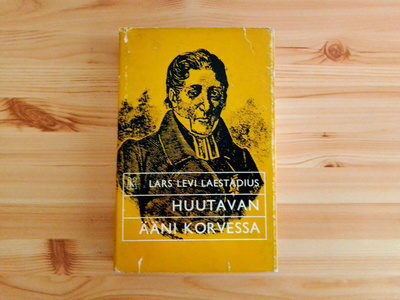 Lars Levi Laestadius: Huutavan ääni korvessa
