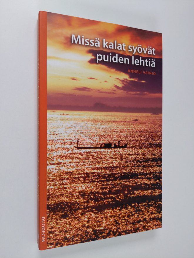 Anneli Vainio : Missä kalat syövät puiden lehtiä