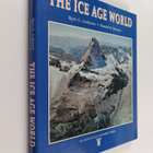 Bjorn Grothaug Andersen ym. : The Ice Age World : An Intr... - pikkukuva 1