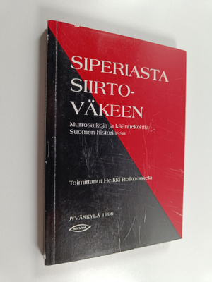 Siperiasta siirtoväkeen : murrosaikoja ja käännekohtia Su...