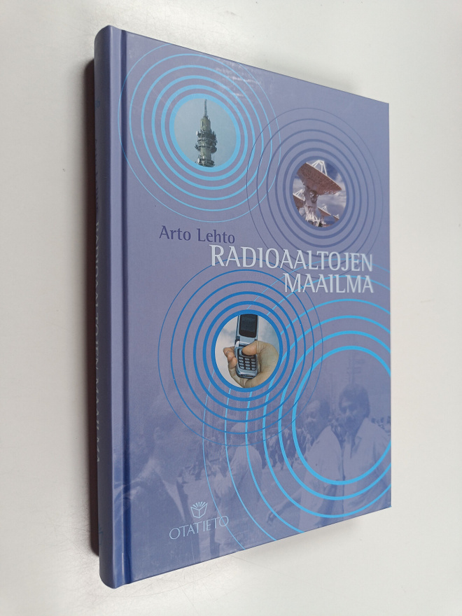 Arto Lehto : Radioaaltojen maailma