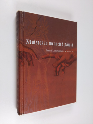 Pentti Lempiäinen : Muistakaa menneitä päiviä