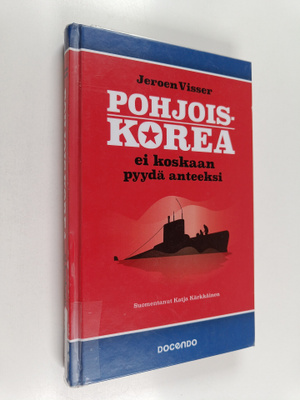 Jeroen Visser : Pohjois-Korea ei koskaan pyydä anteeksi